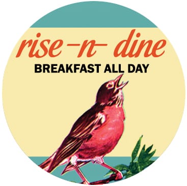 Rise and Dine