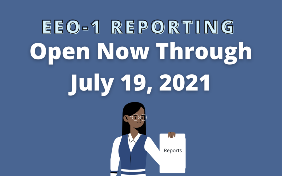 EEO-1 Reporting Open Now Through July 2021
