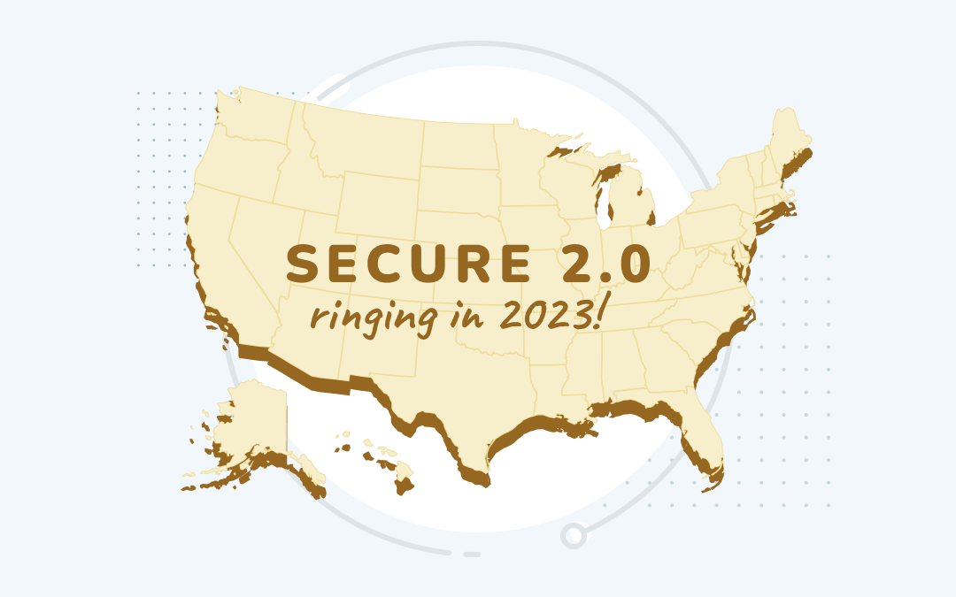 SECURE 2.0: How 2023 Became the Best Year to Start a Small Business Retirement Plan
